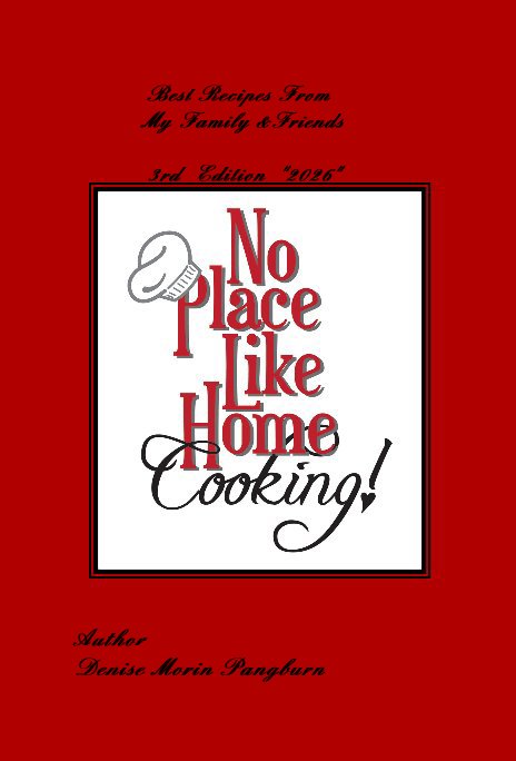 View Best Recipes From My Family and Friends 3rd Edition 2026 by Author Denise Morin Pangburn